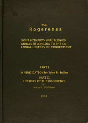 [Gutenberg 55651] • The Rogerenes: some hitherto unpublished annals belonging to the colonial history of Connecticut